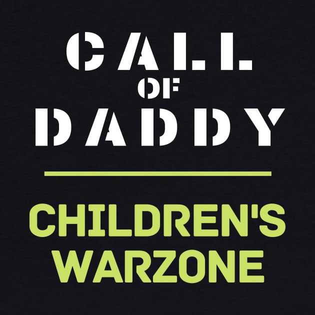 Call of daddy children's warzone by MikeNotis